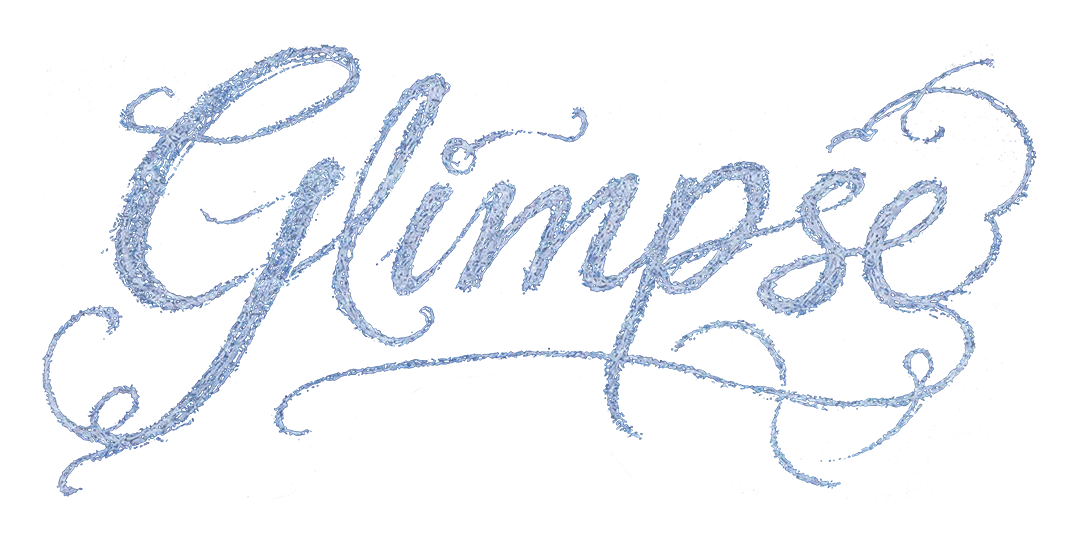 GLIMPSE by StvrRise